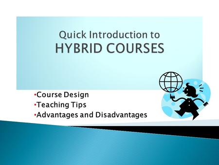Course Design Teaching Tips Advantages and Disadvantages.