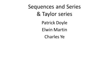 Sequences and Series & Taylor series