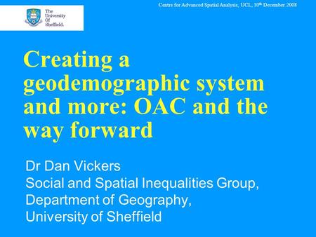 Creating a geodemographic system and more: OAC and the way forward