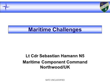 Lt Cdr Sebastian Hamann N5 Maritime Component Command Northwood/UK