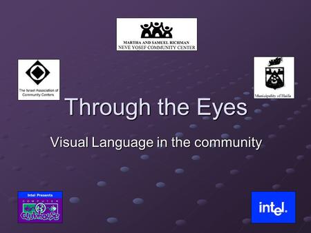 Through the Eyes Visual Language in the community.