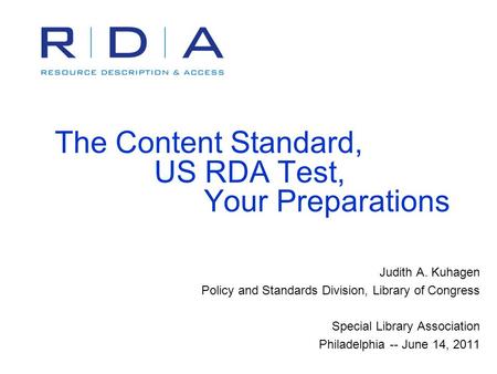 The Content Standard, US RDA Test, Your Preparations