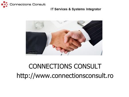 CONNECTIONS CONSULT  IT Services & Systems Integrator.