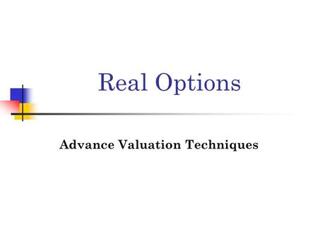 Advance Valuation Techniques