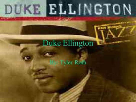 Duke Ellington By: Tyler Roth 5 Biographical Facts In his 50-year career, he played over 20,000 compositions, all over the world. Real name: Edward Kennedy.