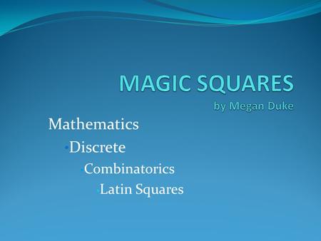 Mathematics Discrete Combinatorics Latin Squares.