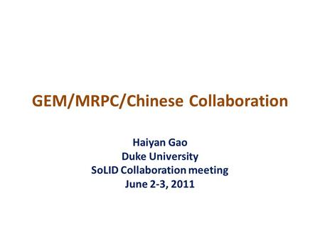 GEM/MRPC/Chinese Collaboration