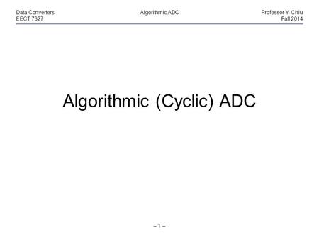 Algorithmic (Cyclic) ADC