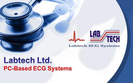 Rest and Stress Systems NetECG Systems Holter Systems PC Based ECG Systems.