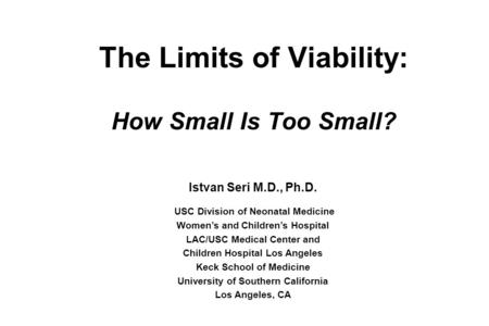 The Limits of Viability: How Small Is Too Small?