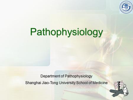 Pathophysiology Department of Pathophysiology