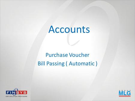 Accounts Purchase Voucher Bill Passing ( Automatic )