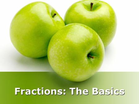 Fractions: The Basics.