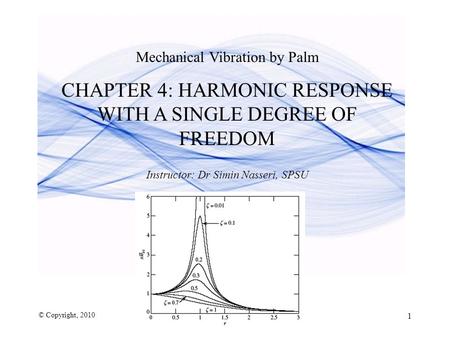 CHAPTER 4: HARMONIC RESPONSE WITH A SINGLE DEGREE OF FREEDOM
