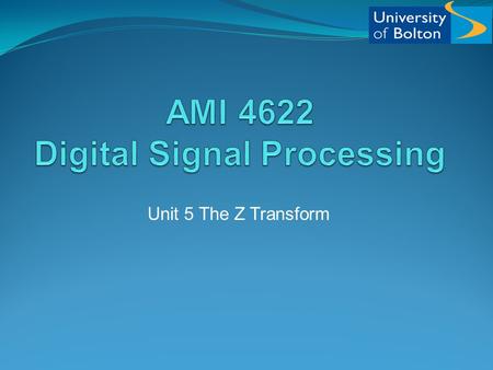 AMI 4622 Digital Signal Processing