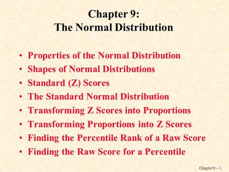Chapter 9: The Normal Distribution