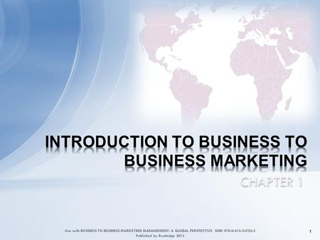 INTRODUCTION TO BUSINESS TO BUSINESS MARKETING