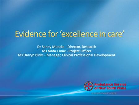 Evidence for ‘excellence in care’