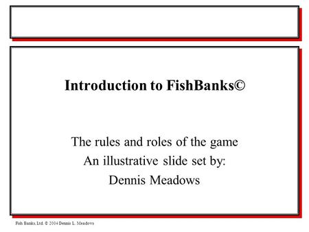 Introduction to Fish Banks, Ltd.
