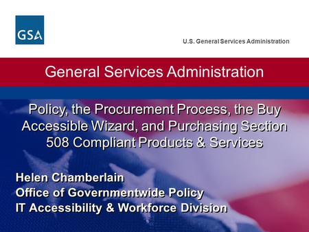 U.S. General Services Administration General Services Administration Policy, the Procurement Process, the Buy Accessible Wizard, and Purchasing Section.