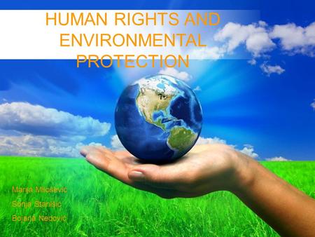 HUMAN RIGHTS AND ENVIRONMENTAL PROTECTION