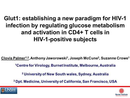 1111 Glut1: establishing a new paradigm for HIV-1 infection by regulating glucose metabolism and activation in CD4+ T cells in HIV-1-positive subjects.