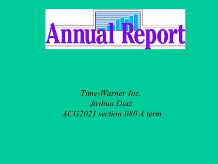 Time-Warner Inc. Joshua Diaz ACG2021 section 080 A term.