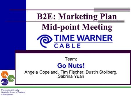 B2E: Marketing Plan Mid-point Meeting