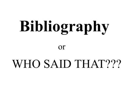 WHO SAID THAT??? or Bibliography. Disney, Walt. My Life with a Mouse. Orlando: Rodent Press, Inc., 1994. Print.
