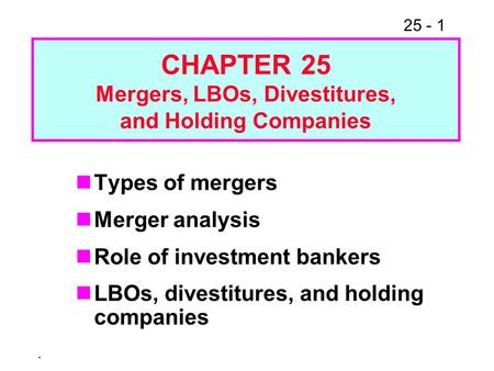 Mergers, LBOs, Divestitures,