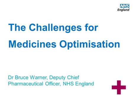 The Challenges for Medicines Optimisation