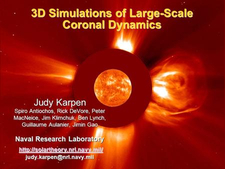 3D Simulations of Large-Scale Coronal Dynamics