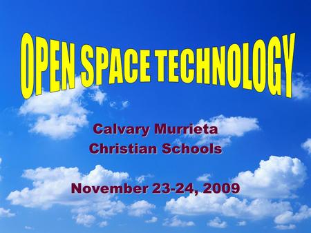 Calvary Murrieta Christian Schools November 23-24, 2009.