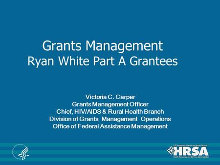 Grants Management Ryan White Part A Grantees