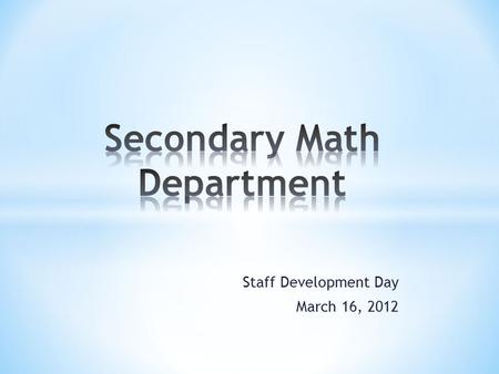 Staff Development Day March 16, 2012. Middle School Info: NYS Assessments * Administered April 25-27 * All 3 grade levels will have 3 books. CCLS field.