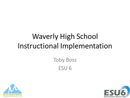 Waverly High School Instructional Implementation