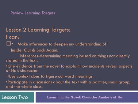 Lesson 2 Learning Targets: I can: