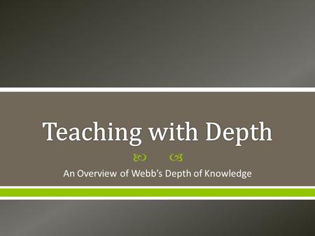 An Overview of Webb’s Depth of Knowledge