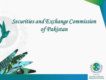 Securities and Exchange Commission of Pakistan 1.