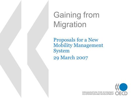 Gaining from Migration Proposals for a New Mobility Management System 29 March 2007.