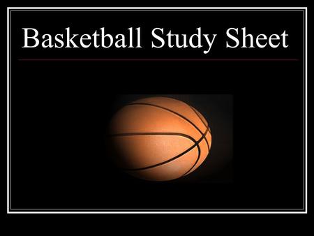 Basketball Study Sheet
