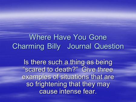 Where Have You Gone Charming Billy Journal Question