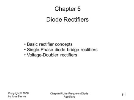 Chapter 5 Line-Frequency Diode Rectifiers