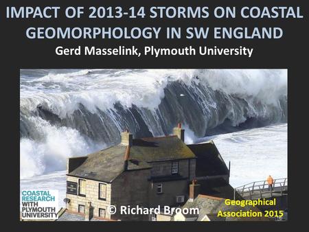 IMPACT OF STORMS ON COASTAL GEOMORPHOLOGY IN SW ENGLAND