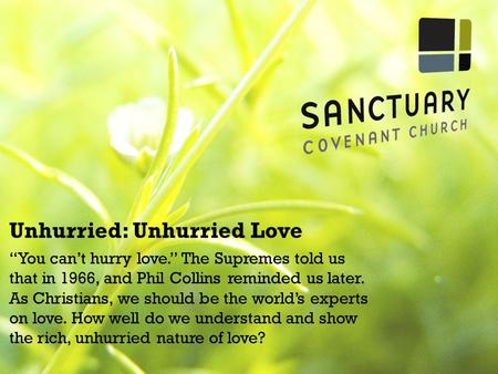 Unhurried: Unhurried Love