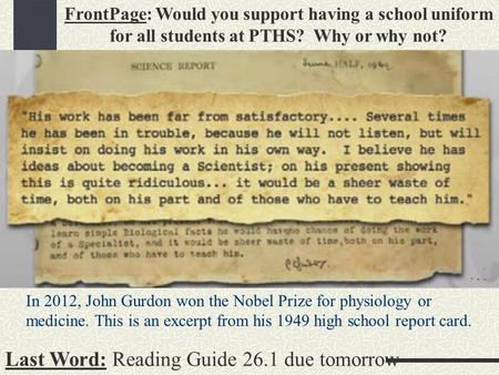 Last Word: Reading Guide 26.1 due tomorrow FrontPage: Would you support having a school uniform for all students at PTHS? Why or why not? In 2012, John.