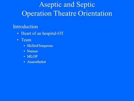 Aseptic and Septic Operation Theatre Orientation