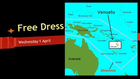 Free Dress Wednesday 1 April Vanuatu. Devastation as far as the eye can see. Tropical Cyclone Pam, a Category 5 storm with winds up to 297 km/h and.