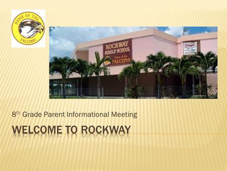 8 th Grade Parent Informational Meeting.  Noel Sanchez –  Richard Ramirez –