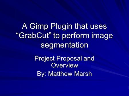 A Gimp Plugin that uses “GrabCut” to perform image segmentation